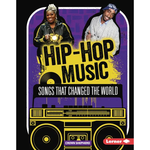 Hip-Hop Music: Songs That Changed the World