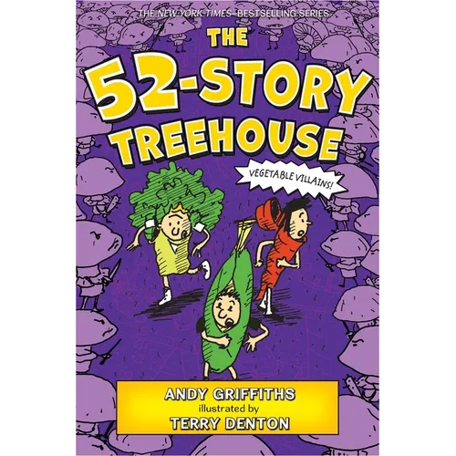 The 52-Story Treehouse: Vegetable Villains! - Paperback