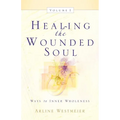 Healing the Wounded Soul, Vol. I - Paperback
