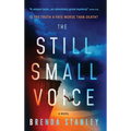The Still Small Voice - Hardcover