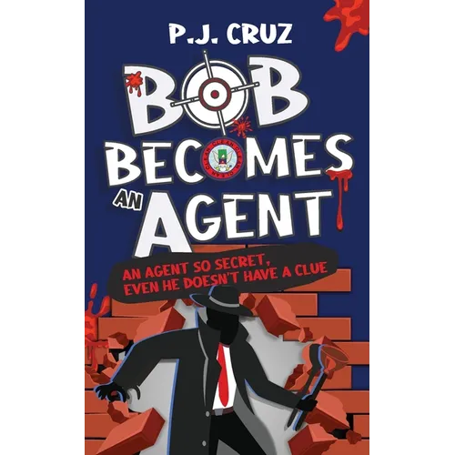 Bob Becomes an Agent - Paperback