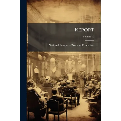 Report; Volume 16