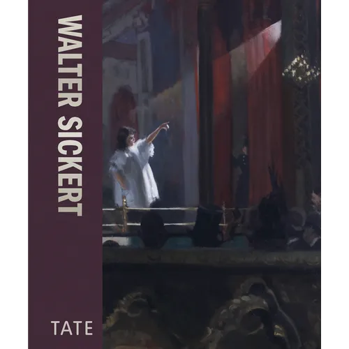 Walter Sickert - Hardcover