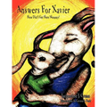 Answers For Xavier: How Did I Get Here Mommy? - Paperback
