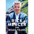 The Road Years: A Memoir, Continued . . . - Hardcover