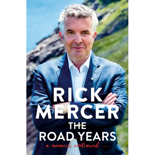 The Road Years: A Memoir, Continued . . . - Hardcover