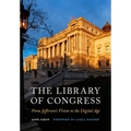 The Library of Congress: From Jefferson's Vision to the Digital Age