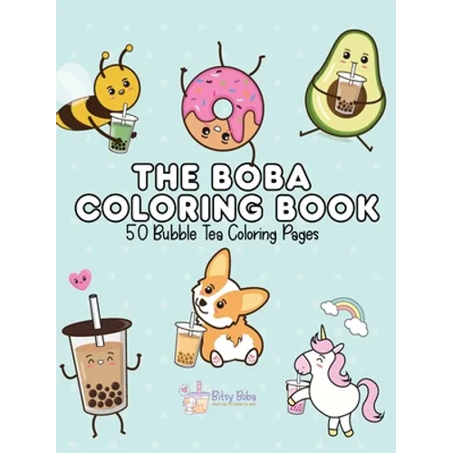 The Boba Coloring Book: 50 Bubble Tea Coloring Pages - Paperback