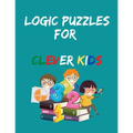 Logic Puzzles for Clever Kids: Play & Learn Toddler Activities Book, Wipe Clean Activity Books - Paperback