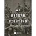 We Return Fighting: World War I and the Shaping of Modern Black Identity - Hardcover