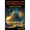 Learn Esperanto with Dark Mystery Stories - Paperback