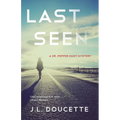 Last Seen: A Dr. Pepper Hunt Mystery - Paperback