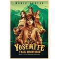 Yosemite Trail Discovered