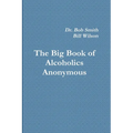 Alcoholics Anonymous: The Big Book - Paperback