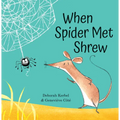 When Spider Met Shrew - Hardcover