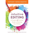 Intuitive Editing: A Creative and Practical Guide to Revising Your Writing - Paperback