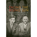 Facing the Rising Sun: African Americans, Japan, and the Rise of Afro-Asian Solidarity