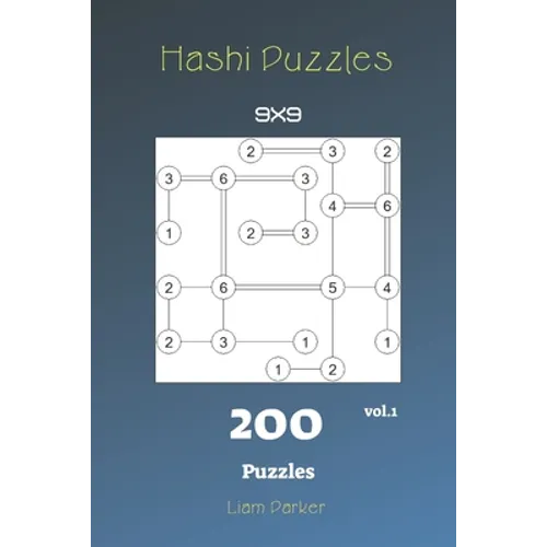 Hashi Puzzles - 200 Puzzles 9x9 vol.1 - Paperback
