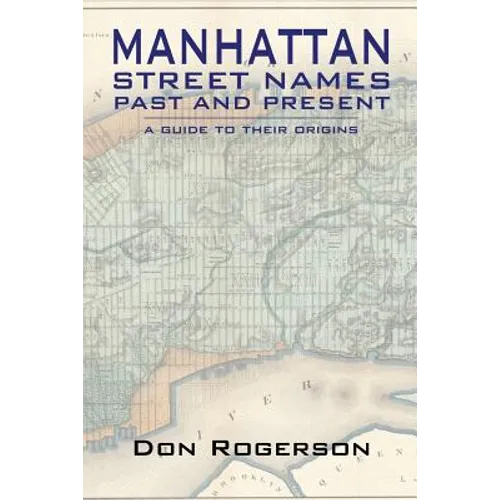 Manhattan Street Names Past and Present