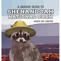 Shenandoah National Park: A Grande Guide for Kids