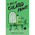 A Tale of Isolated Panic - Paperback