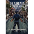 Deadfall: A Zombie Novel - Paperback
