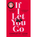 If I Let You Go - Hardcover