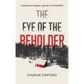 The Eye of the Beholder - Hardcover