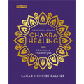 The Essential Book of Chakra Healing: Balance Your Vital Energies - Hardcover