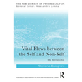 Vital Flows Between the Self and Non-Self: The Interpsychic - Paperback