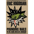 Pounding Nails in the Floor with My Forehead - Paperback