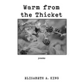 Warm from the Thicket: Poems - Paperback