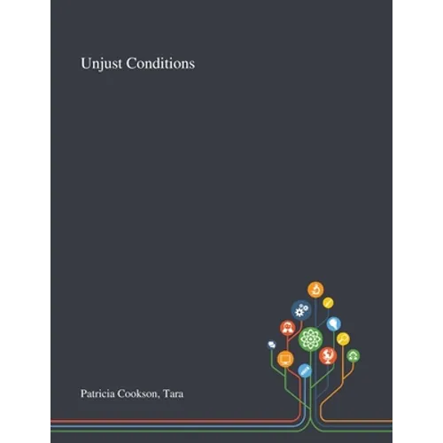 Unjust Conditions - Paperback