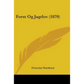 Forst Og Jagtlov (1870)