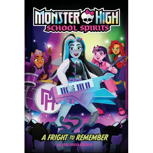 A Fright to Remember (Monster High School Spirits #1) - Hardcover