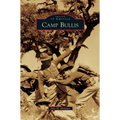 Camp Bullis - Hardcover