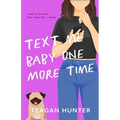 Text Me Baby One More Time (Special Edition) - Paperback