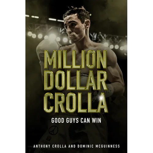 Million Dollar Crolla: Good Guys Can Win - Hardcover