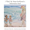 I Think My Mama Swallowed a Watermelon Seed - Hardcover