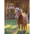 I Am Lola - Hardcover