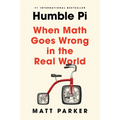 Humble Pi: When Math Goes Wrong in the Real World - Paperback