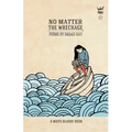 No Matter the Wreckage - Hardcover