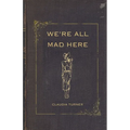 We're All Mad Here - Paperback