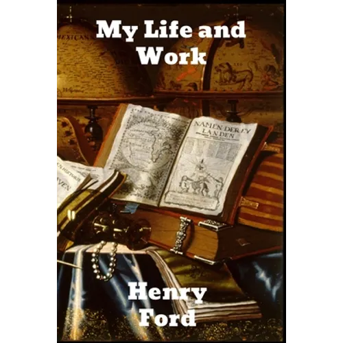 My Life and Work - Paperback