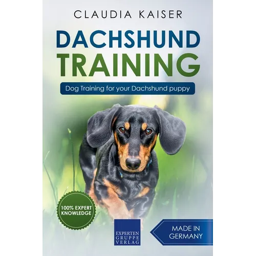 Dachshund Training: Dog Training for Your Dachshund Puppy - Paperback