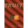 TRUST, The Novel - Hardcover