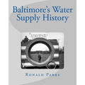 Baltimore's Water Supply History - Paperback