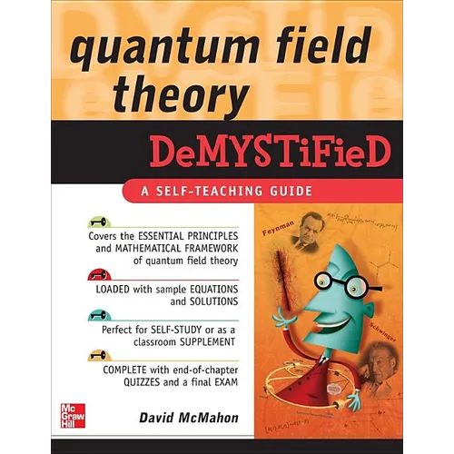 Quantum Field Theory Demystified: A Self-Teaching Guide - Paperback