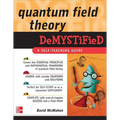 Quantum Field Theory Demystified: A Self-Teaching Guide - Paperback