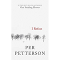 I Refuse - Hardcover